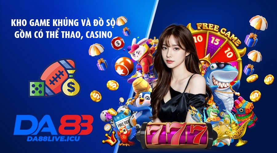 Kho game khủng và đồ sộ, gồm có thể thao, casino